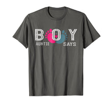 Load image into Gallery viewer, Auntie Says Boy Gender Reveal T shirt Team Aunt Funny Party
