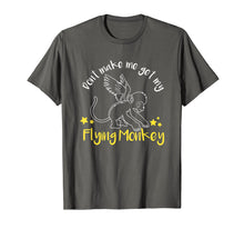 Load image into Gallery viewer, Don&#39;t Make Me Get My Flying Monkeys T-shirt
