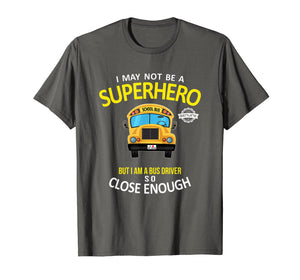 School Bus Driver Shirt - Bus Driver Superhero Shirt Gift