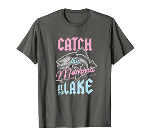 Catch This Momma At Lake Fishing Canoe Fisherwoman T-Shirt