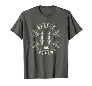 405 Street Outlaws T Shirt