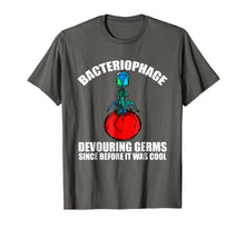 Load image into Gallery viewer, Bacteriophage Funny virology bacteriology t shirt
