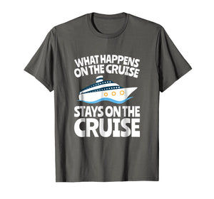 Cruise Ship Vacation Tshirt - What Happens on the Cruise