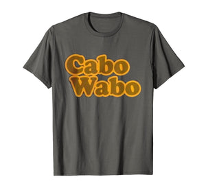 Cabo Wabo T Shirts - Several Colors