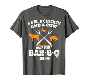 A Pig A Chicken And A Cow Funny BBQ T-Shirt BBQ Joke Shirt