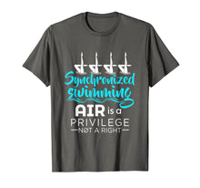 Load image into Gallery viewer, Air Is A Privilege Not A Right - Synchronized Swimming Shirt
