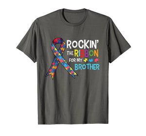 Autism Brother - Rockin' the Ribbon for My Brother T-Shirt