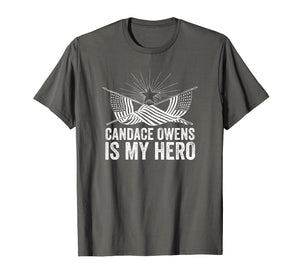 Candace Owens Is My Hero | Conservative Gift T-Shirt