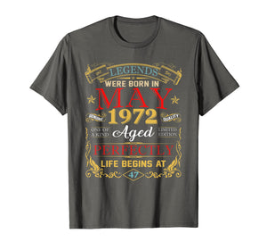 Legends Were Born In May 1972 47th Birthday Gift T-Shirt