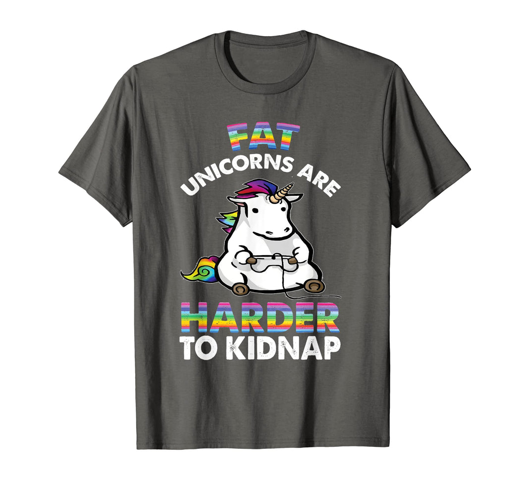 Fat Unicorns Are Harder To Kidnap Funny Unicorn T-shirt