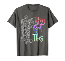 Load image into Gallery viewer, Motivational Teacher Shirt State Testing You Got This Shirt
