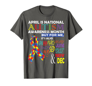 April is National Autism Awareness Month T-Shirt