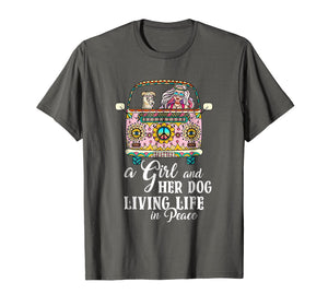 A Girl And Her Dog Living Life In Peace T-Shirt Peace Day