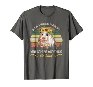 Retro Vintage You Can Be Anything Be Kind Hamster Tshirt