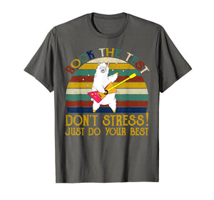 Rock The Test Don't Stress Just Do Your Best Funny T-Shirt