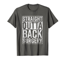Load image into Gallery viewer, Straight Outta Back Surgery T-Shirt Funny Get Well Gag Gift
