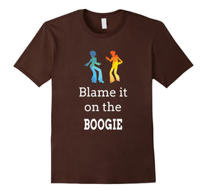 Blame it on the Boogie Shirt for Funky Dance Music Lover Tee