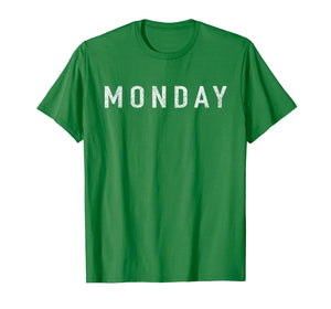 Days of the WEEK tshirt series 'MONDAY' distressed