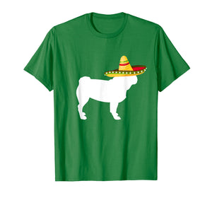 Pug Sombrero Cinco De Mayo Dog T-Shirt
