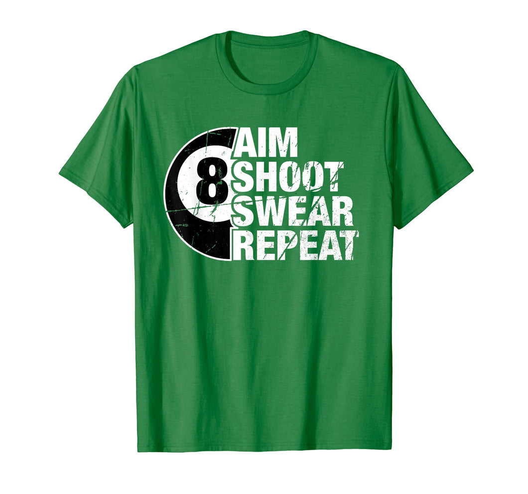 Aim Shoot Swear Repeat 8 Ball Pool Billiards Player T Shirt