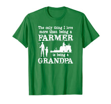 Load image into Gallery viewer, Love Being a Grandpa Funny Farmer T-shirt for Father&#39;s Day

