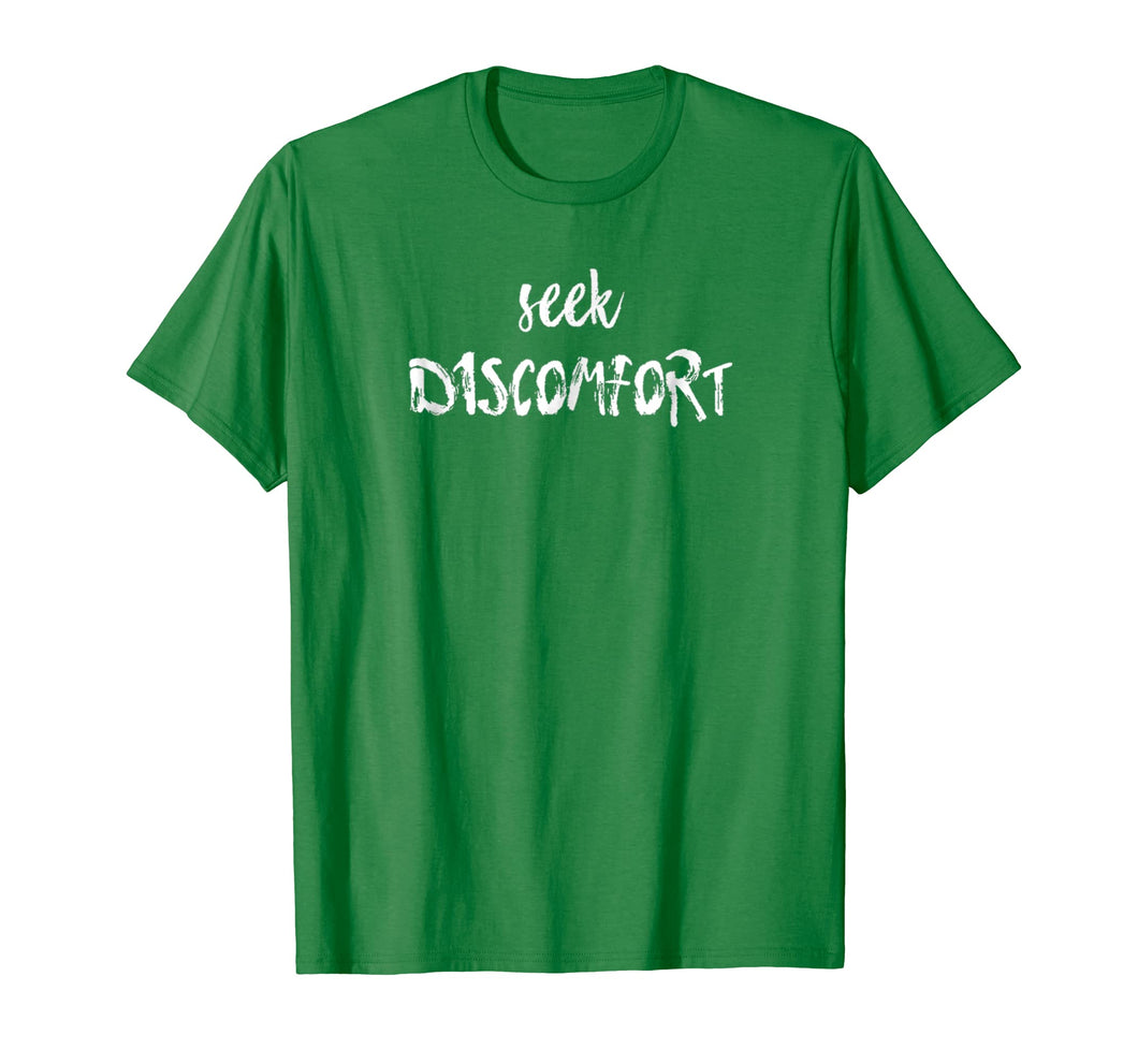 seek discomfort tshirt