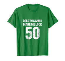 Load image into Gallery viewer, 50th Birthday Funny Novelty Gag Gift T-Shirt

