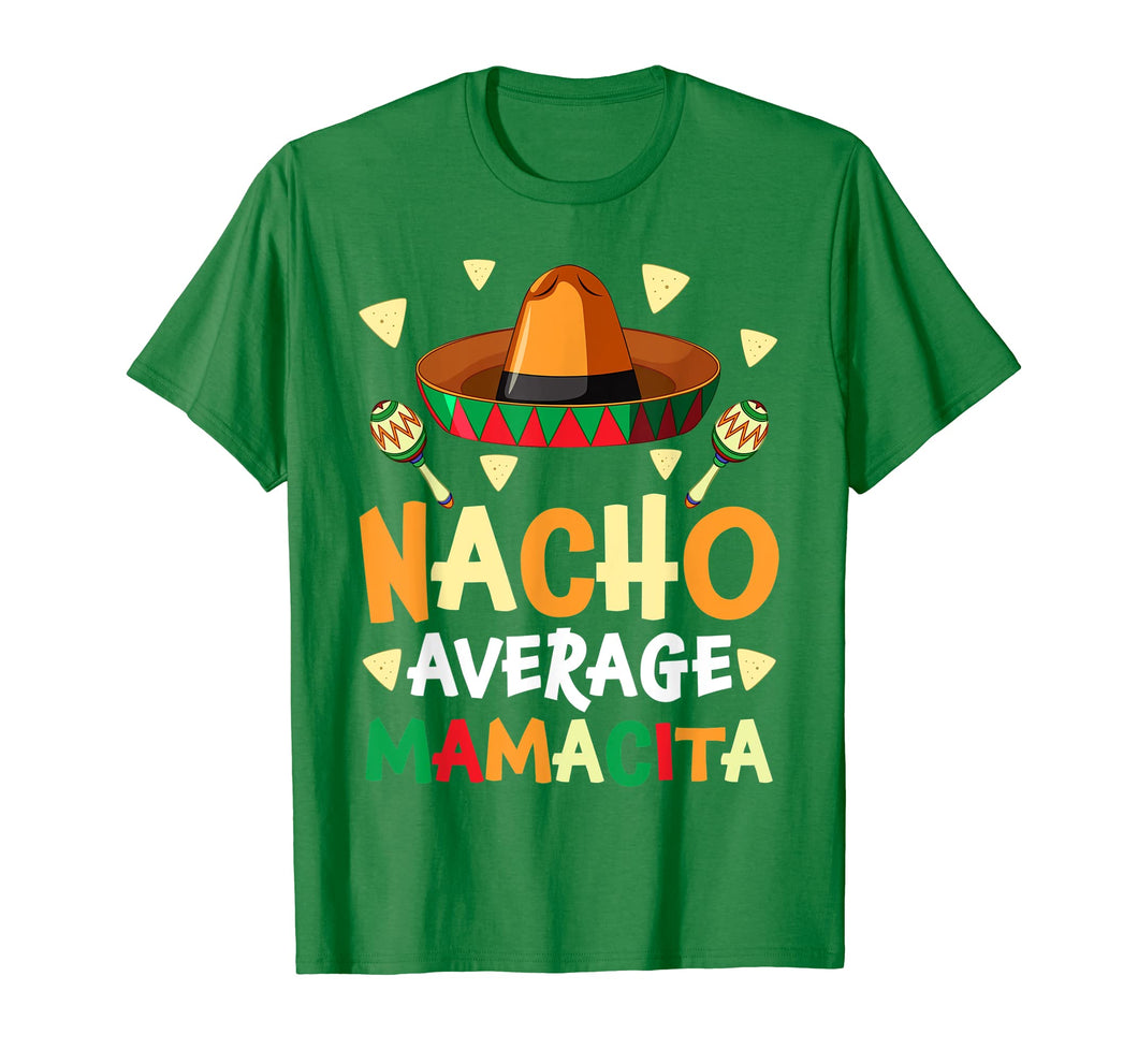 Nacho Average Mamacita Cinco De Mayo Fiesta T-Shirt