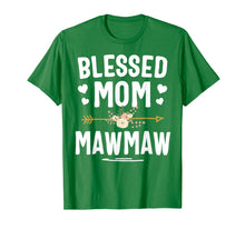Load image into Gallery viewer, Blessed Mom And Mawmaw Mothers Day T-Shirt
