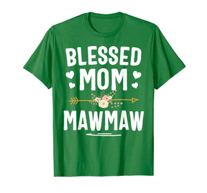 Blessed Mom And Mawmaw Mothers Day T-Shirt