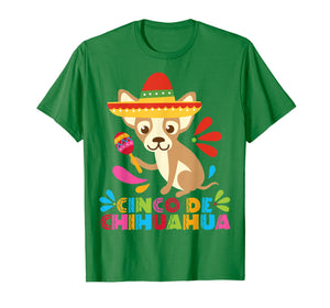 Chihuahua Dog Animal Funny Mexican Cinco De Mayo Shirt