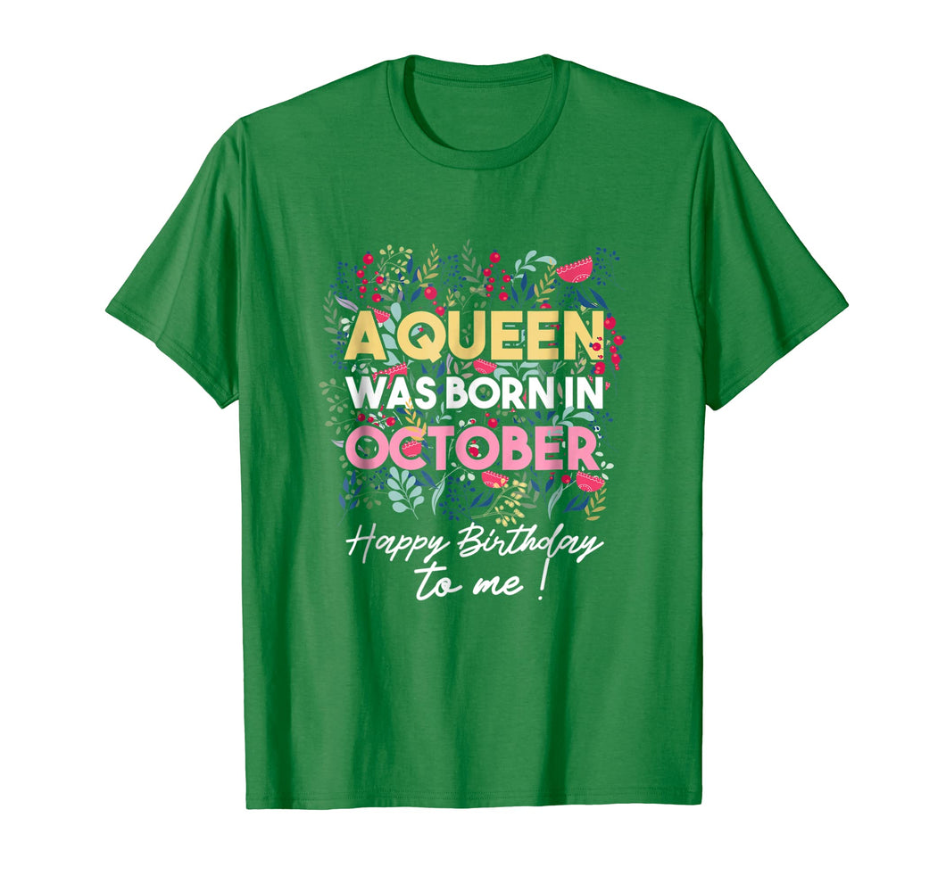 A Queen Was Born In October Floral T-Shirt Oct Birthday Girl