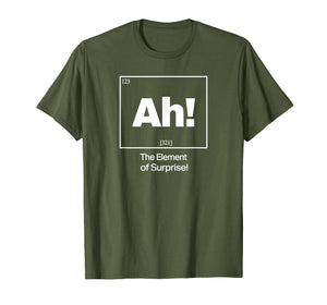 Ah! Element Of Surprise T-shirt