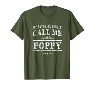 My Favorite People Call Me Poppy Grandpa Gift Men T-shirt