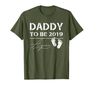 Mens Daddy To Be Again 2019 Tshirt Pregnancy Notification Gift