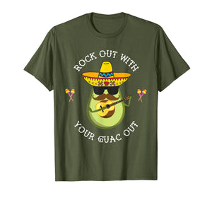 Rock out with your Guac Out Shirt