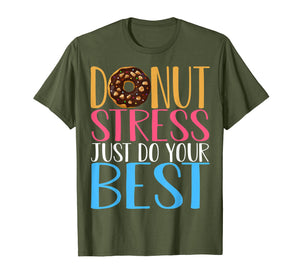 Donut Stress Just Do Your Best Teacher Testing Days Tshirt