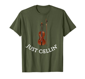 Cello Shirt for musicians - Just Cellin' Funny T-shirt