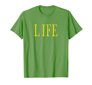 Shirt That Says Life