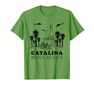 Catalina Wine Mixer Funny TShirt Men Women Short Sleeve Tees