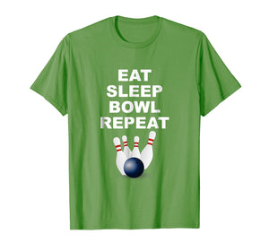 Eat Sleep Bowl Repeat Shirt | Bowling Gift Ideas