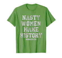 Load image into Gallery viewer, Nasty Women Make History Shirt Varsity Vintage Feminist 2016
