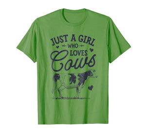 Just A Girl Who loves Cows T shirt Cow Lover Farm Women Gift