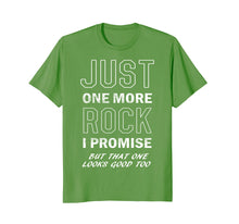 Load image into Gallery viewer, Rockhounds gear gift Just one more rock funny rockhounding

