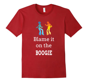 Blame it on the Boogie Shirt for Funky Dance Music Lover Tee