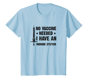 No Vaccine Needed Shirt