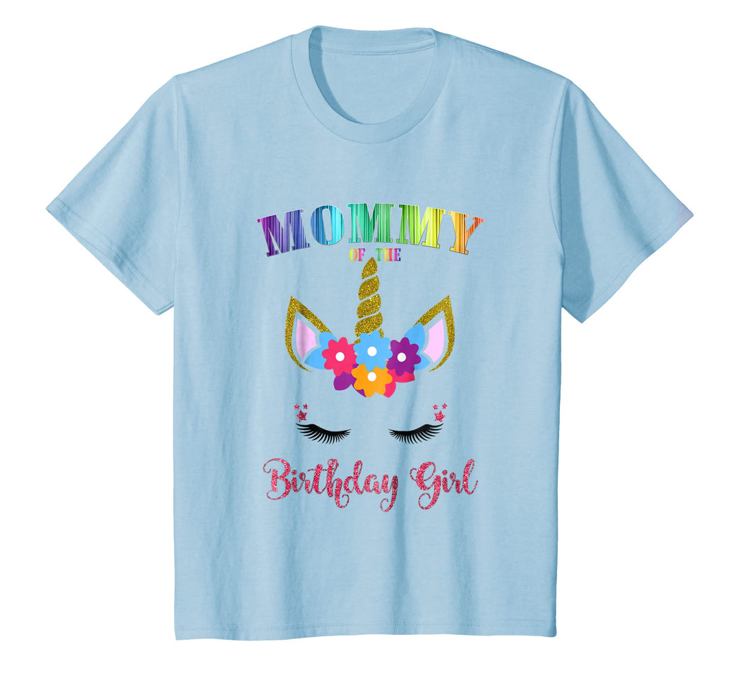 Mommy Of The Birthday Girl Shirt, Unicorn Birthday Outfit