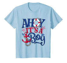 Load image into Gallery viewer, Ahoy It&#39;s A Boy - Gender Reveal or Baby Announcement Shirt

