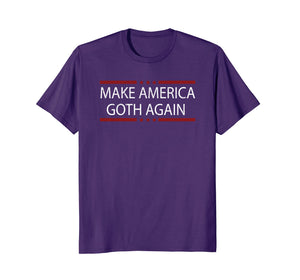 Distressed Make America Goth Again Shirt - Gothic Apparel