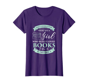 Books loving Girl T-Shirt I Read Fairy Tale Bookaholic Idea